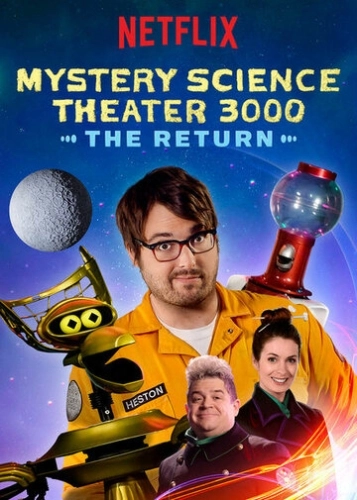 Mystery Science Theater 3000: The Return () смотреть онлайн