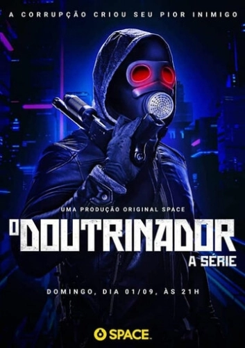 O Doutrinador: A Série () онлайн